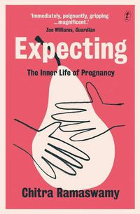 Cover image for Expecting: The Inner Life of Pregnancy