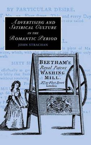 Cover image for Advertising and Satirical Culture in the Romantic Period