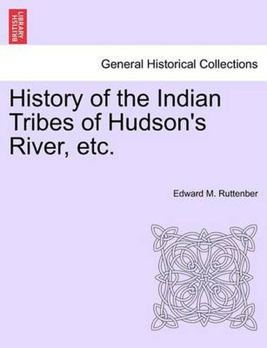 Cover image for History of the Indian Tribes of Hudson's River, Etc.