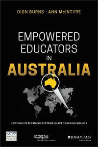 Cover image for Empowered Educators in Australia: How High-Performing Systems Shape Teaching Quality