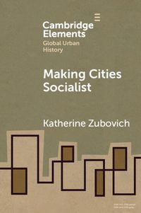 Cover image for Making Cities Socialist