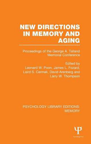 Cover image for New Directions in Memory and Aging (PLE: Memory): Proceedings of the George A. Talland Memorial Conference