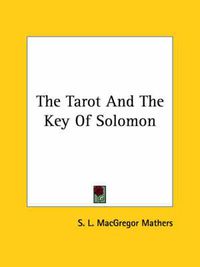 Cover image for The Tarot and the Key of Solomon