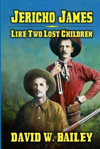 Jericho James - Like Two Lost Children