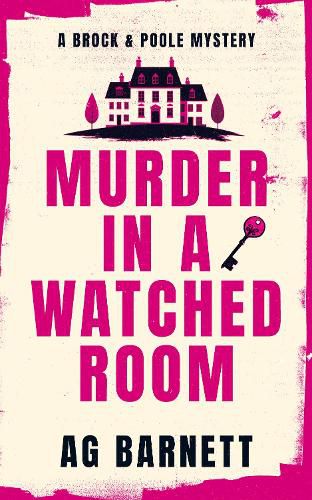 Cover image for Murder in a Watched Room: A locked room, a dead body.