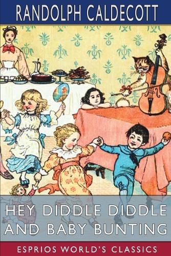 Hey Diddle Diddle and Baby Bunting (Esprios Classics)