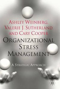 Cover image for Organizational Stress Management: A Strategic Approach