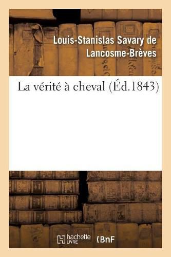 La verite a cheval