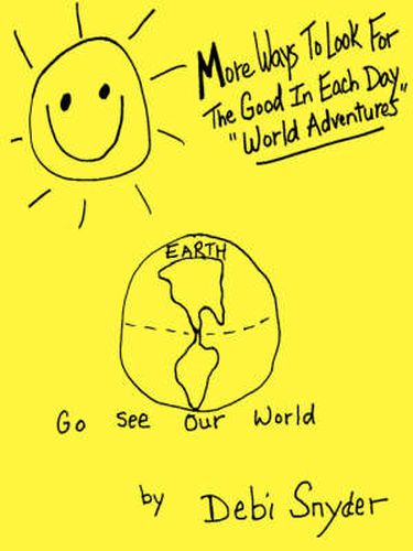 Cover image for More Ways To Look For The Good In Each Day  World Adventures