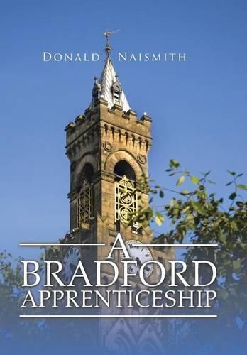 Cover image for A Bradford Apprenticeship