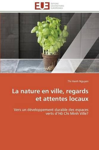 Cover image for La Nature En Ville, Regards Et Attentes Locaux