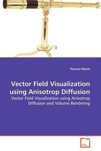 Cover image for Vector Field Visualization Using Anisotrop Diffusion