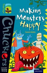 Cover image for Oxford Reading Tree TreeTops Chucklers: Level 9: Making Monsters Happy