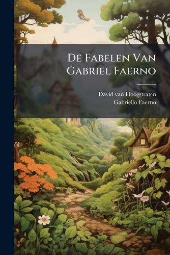Cover image for de Fabelen Van Gabriel Faerno...