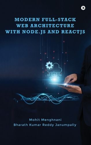 Modern Full-Stack Web Architecture with Node.js and ReactJS, Mohit ...