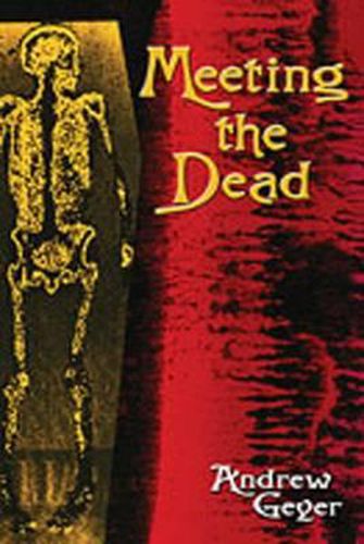 Meeting the Dead: A Novel
