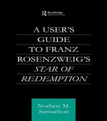 Cover image for A User's Guide to Franz Rosenzweig's Star of Redemption