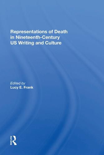 Cover image for Representations of Death in Nineteenth-Century US Writing and Culture