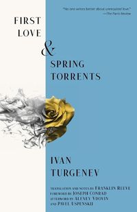 Cover image for First Love & Spring Torrents (Warbler Classics Annotated Edition)
