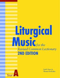 Cover image for Liturgical Music for the Revised Common Lectionary Year A: 2nd Edition