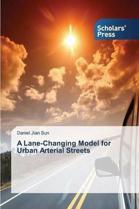 Cover image for A Lane-Changing Model for Urban Arterial Streets