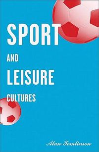 Cover image for Sport and Leisure Cultures