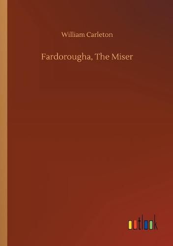 Cover image for Fardorougha, The Miser