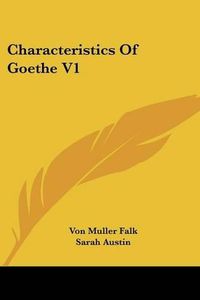 Cover image for Characteristics of Goethe V1