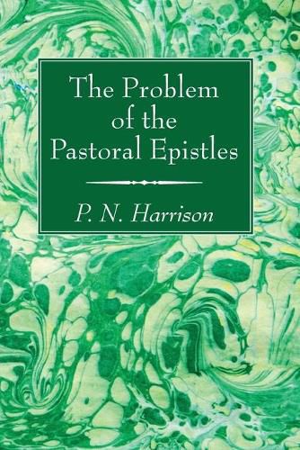 Cover image for The Problem of the Pastoral Epistles