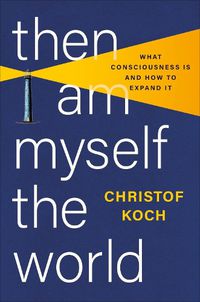 Cover image for Then I Am Myself the World