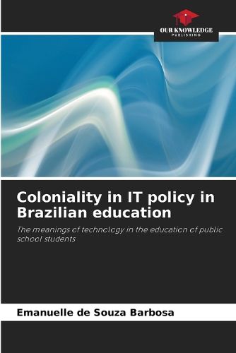 Cover image for Coloniality in IT policy in Brazilian education