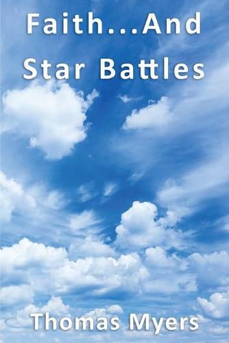 Faith... and Star Battles