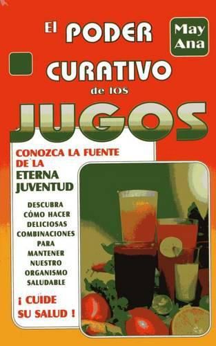 Cover image for Poder Curativo de Los Jugos