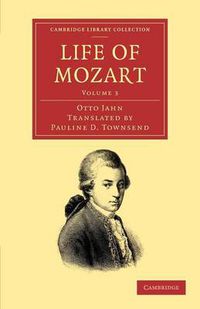 Cover image for Life of Mozart: Volume 3