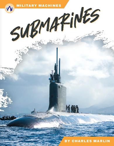 Military Machines: Submarines