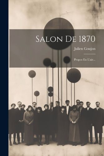 Cover image for Salon De 1870