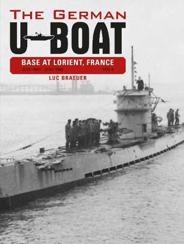 German U-Boat Base at Lorient, France: Vol 2