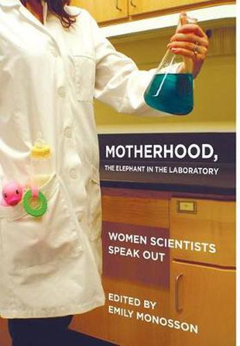 Cover image for Motherhood, the Elephant in the Laboratory