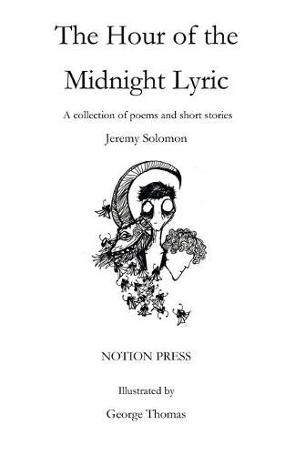 Cover image for The Hour of the Midnight Lyric: A collection of poems and short stories