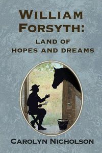 Cover image for William Forsyth: Land of hopes and dreams