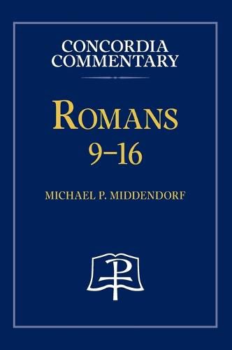 Cover image for Romans 9-16 - Concordia Commentary