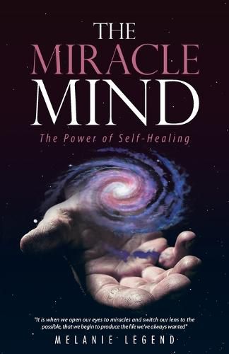 Cover image for The Miracle Mind: The Power of Self-Healing