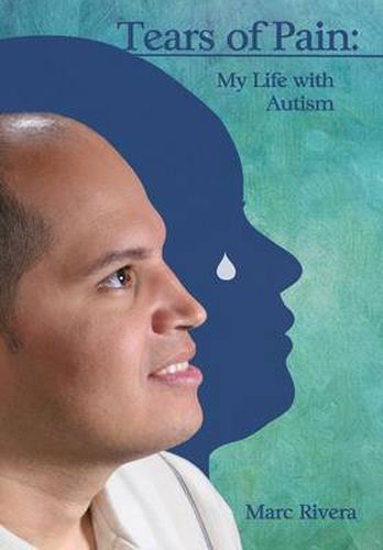 Cover image for Tears of Pain: My Life with Autism