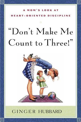 Cover image for Don't Make Me Count to Three!