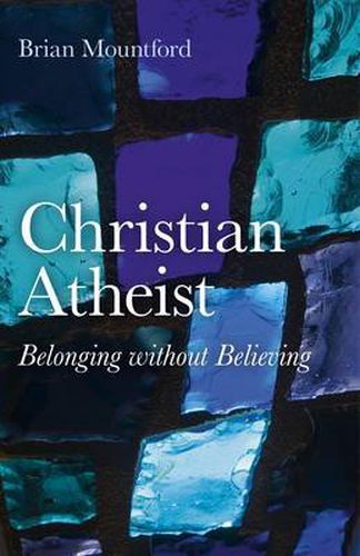 Cover image for Christian Atheist - Belonging without Believing
