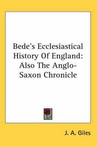 Cover image for Bede's Ecclesiastical History of England: Also the Anglo-Saxon Chronicle