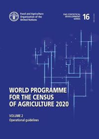 Cover image for World programme for the census of agriculture 2020: Vol. 2: Operational guidelines