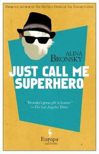 Cover image for Just Call Me Superhero