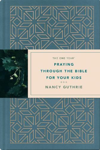 Cover image for One Year Praying through the Bible for Your Kids, The