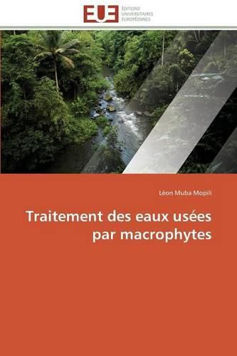 Traitement Des Eaux Us es Par Macrophytes